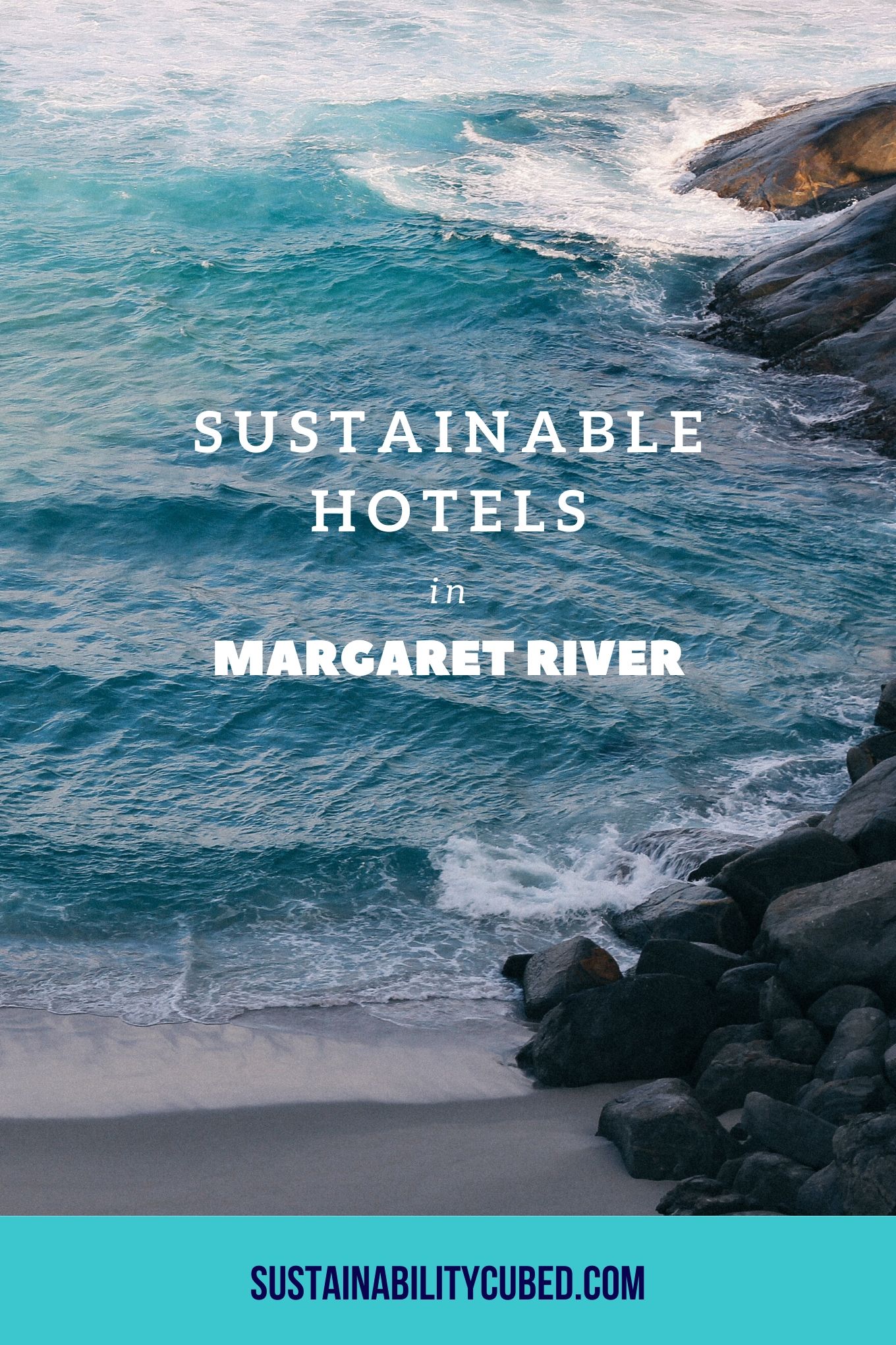 Sustainable Hotels in the Margaret River Region